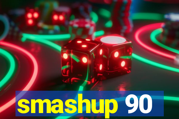 smashup 90