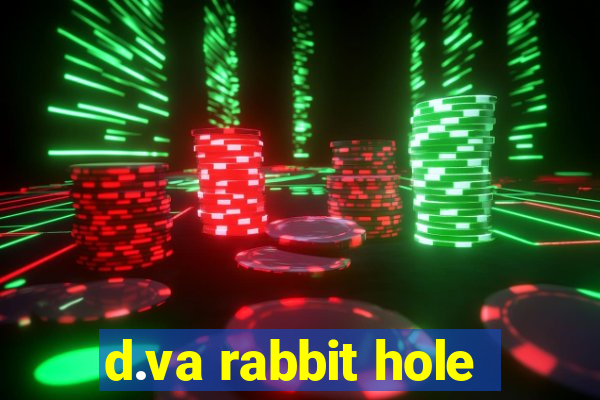 d.va rabbit hole