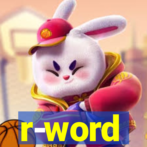 r-word