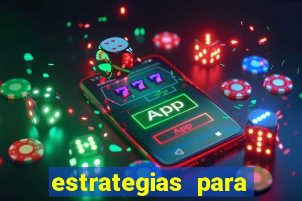 estrategias para jogar na blaze