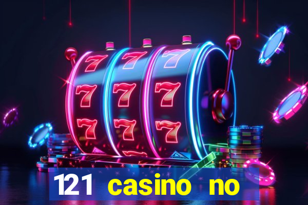 121 casino no deposit bonus