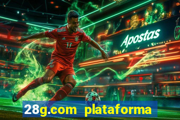 28g.com plataforma de jogos