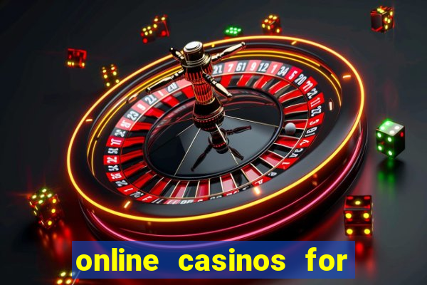 online casinos for real cash