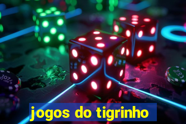 jogos do tigrinho