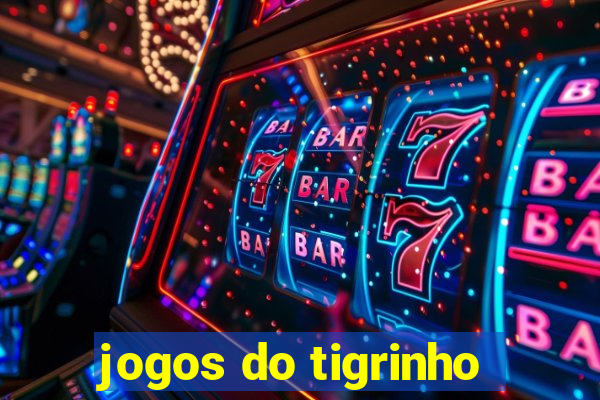 jogos do tigrinho