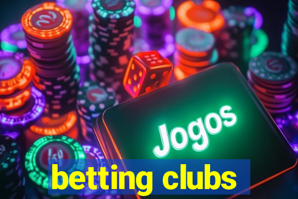 betting clubs