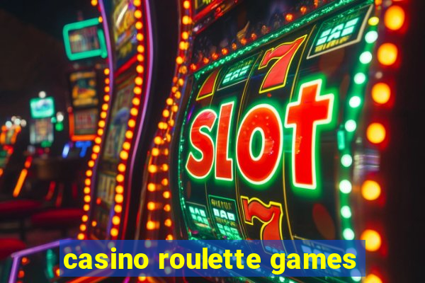 casino roulette games