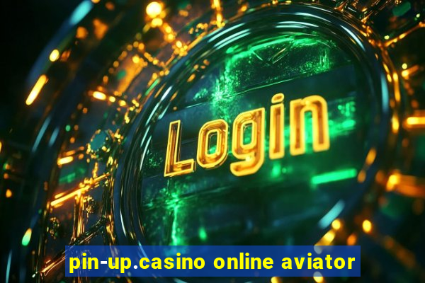 pin-up.casino online aviator