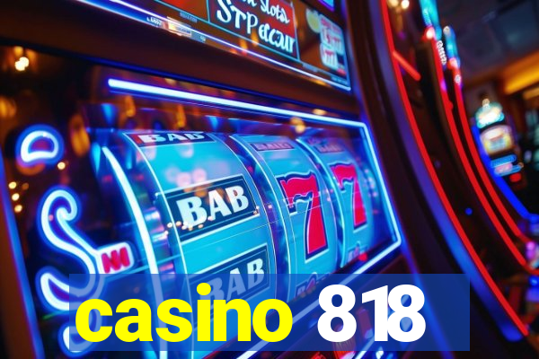 casino 818