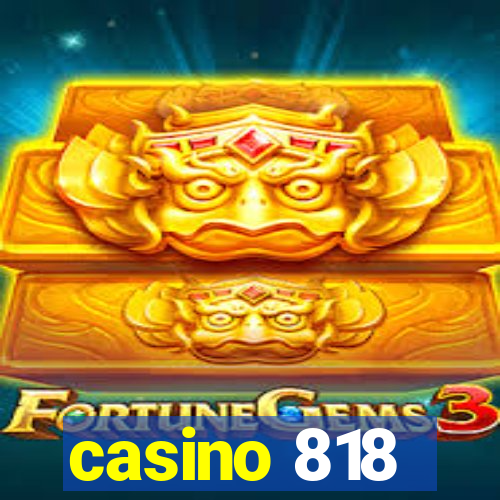 casino 818