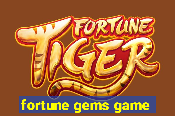 fortune gems game