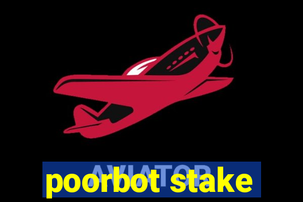 poorbot stake