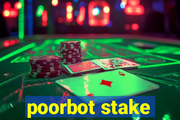 poorbot stake