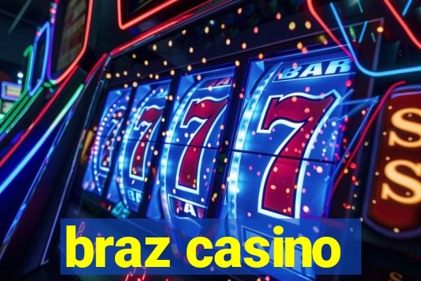 braz casino