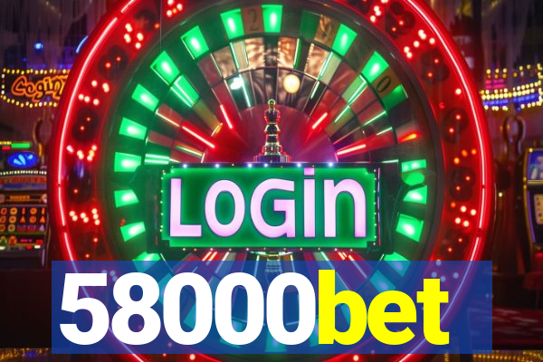 58000bet