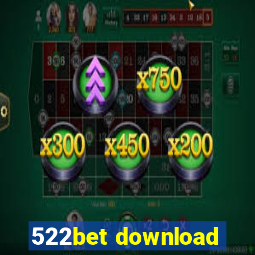 522bet download