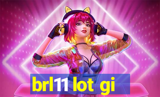 brl11 lot gi