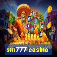 sm777 casino