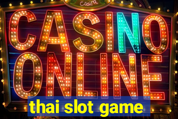 thai slot game