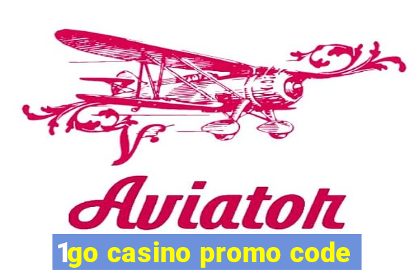 1go casino promo code