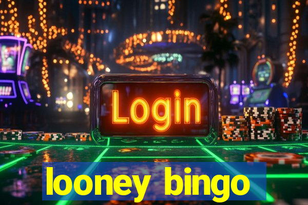 looney bingo