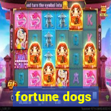 fortune dogs