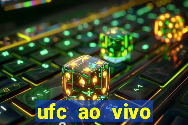 ufc ao vivo assistir online