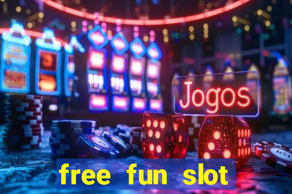 free fun slot machine games