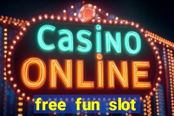 free fun slot machine games