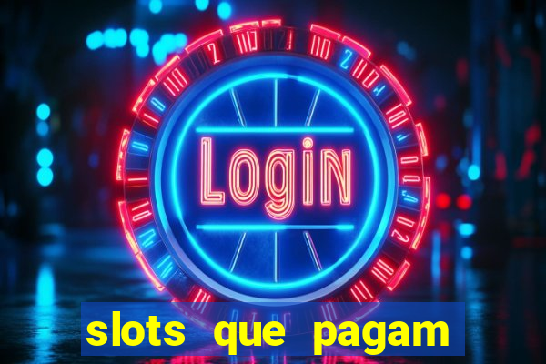 slots que pagam sem dep贸sito