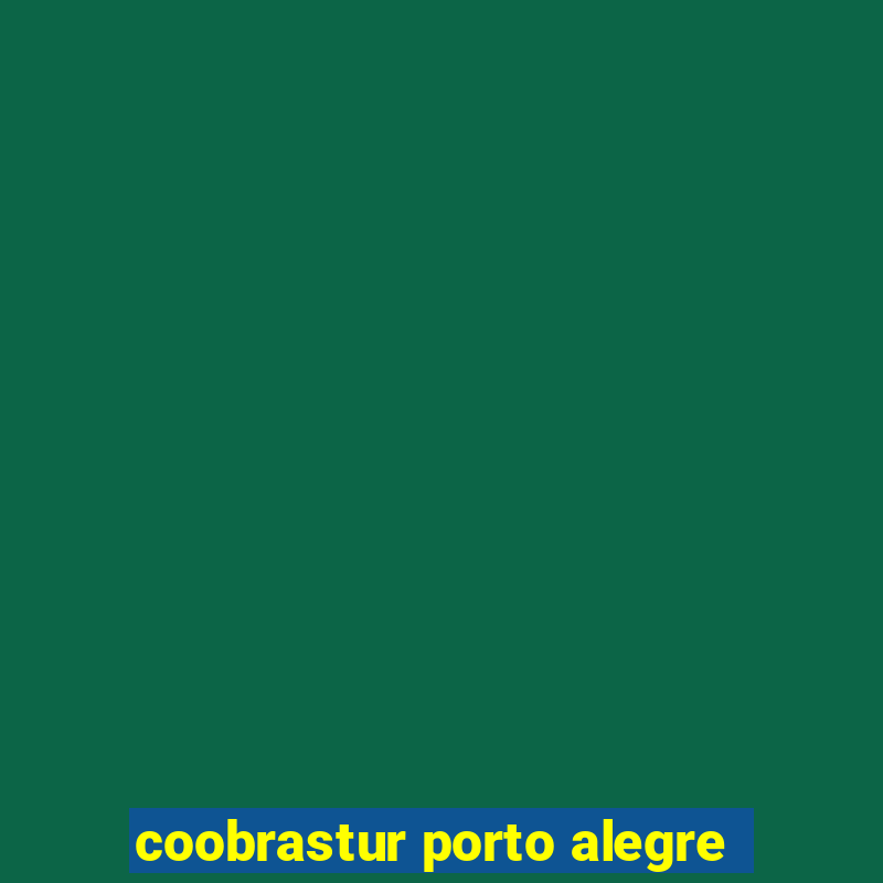 coobrastur porto alegre