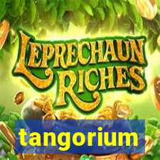 tangorium