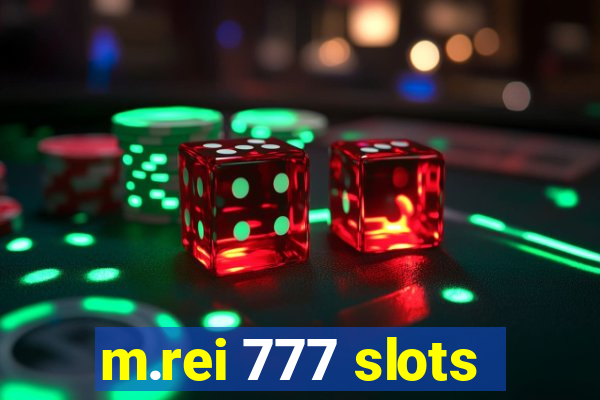 m.rei 777 slots