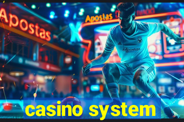 casino system