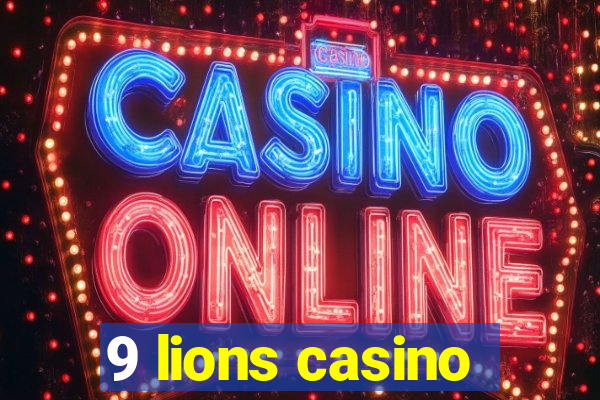 9 lions casino