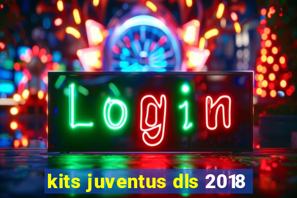 kits juventus dls 2018