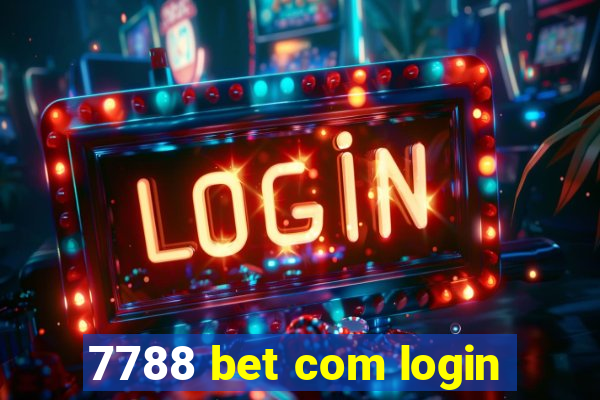 7788 bet com login