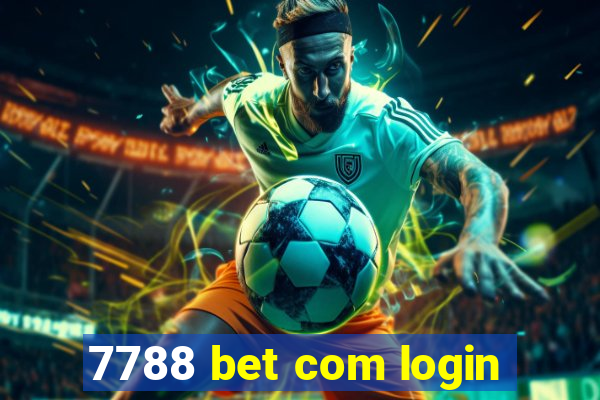 7788 bet com login