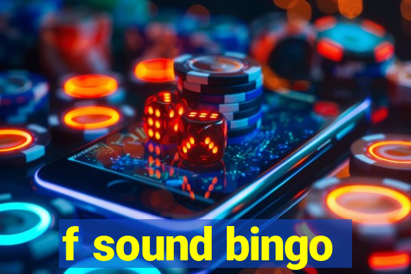 f sound bingo