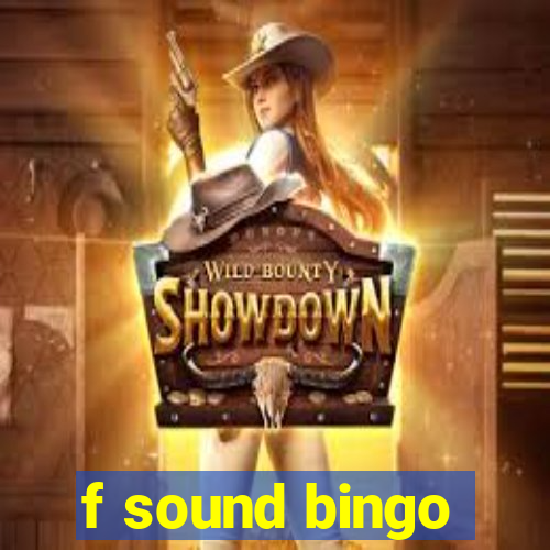 f sound bingo