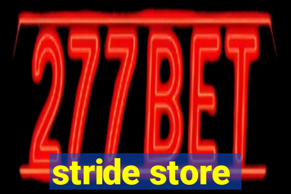 stride store