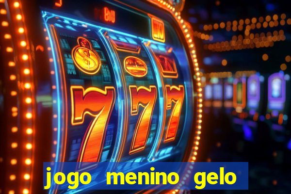 jogo menino gelo menina lava