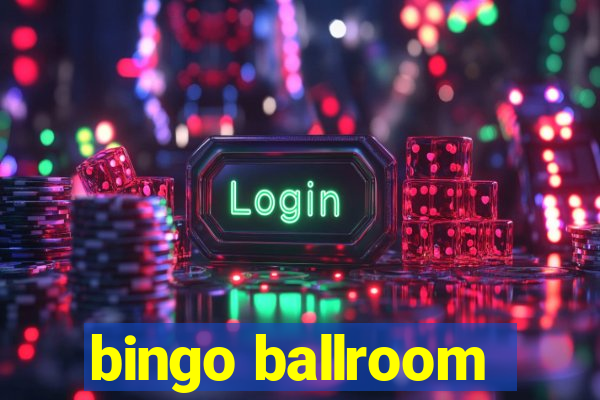 bingo ballroom