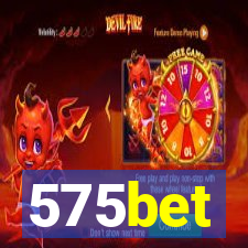 575bet