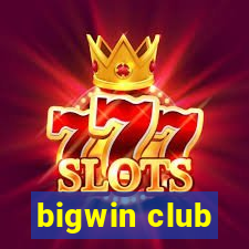 bigwin club