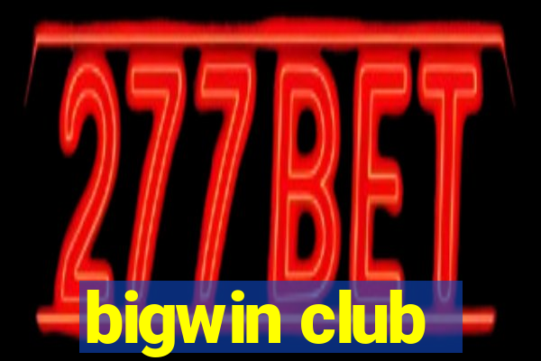 bigwin club