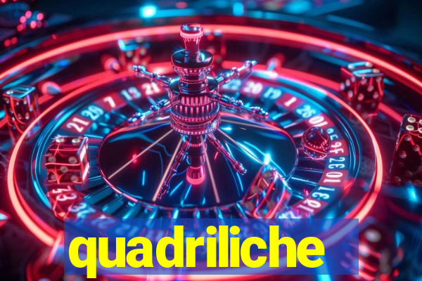 quadriliche