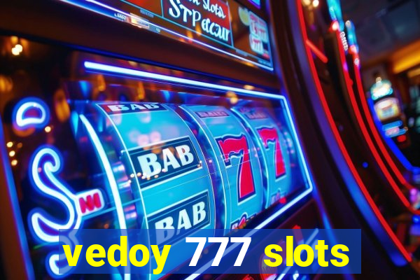 vedoy 777 slots