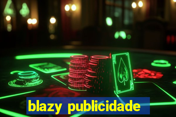 blazy publicidade