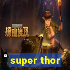 super thor